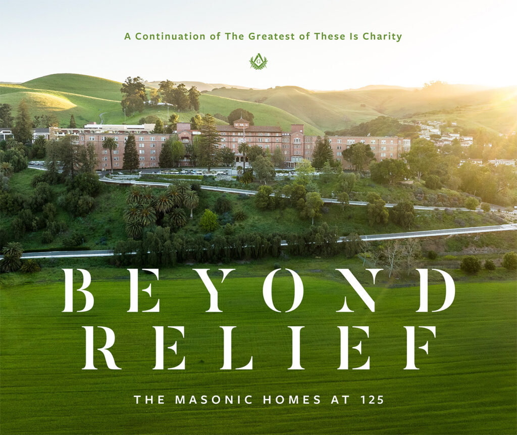 Beyond Relief: The Masonic Homes At 125 - Masonic Home